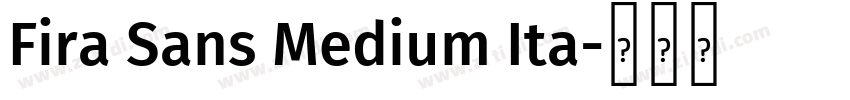 Fira Sans Medium Ita字体转换